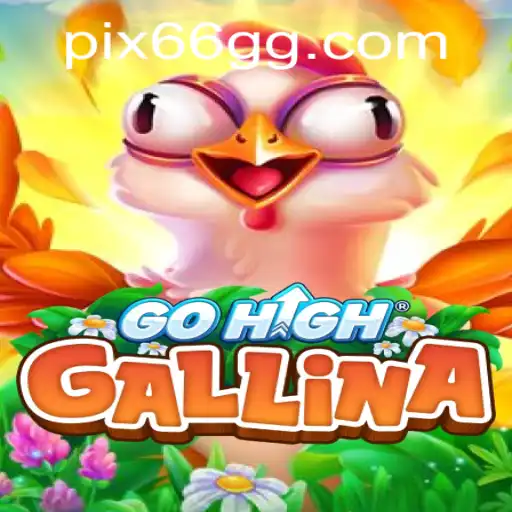 GoHighGallina: A Nova Sensação nos Jogos Online